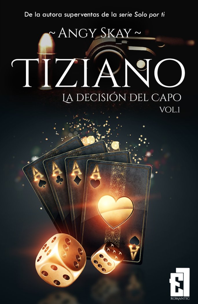 TIZIANO: LA DECISIÓN DEL CAPO, de Skay, Angy | portada del libro