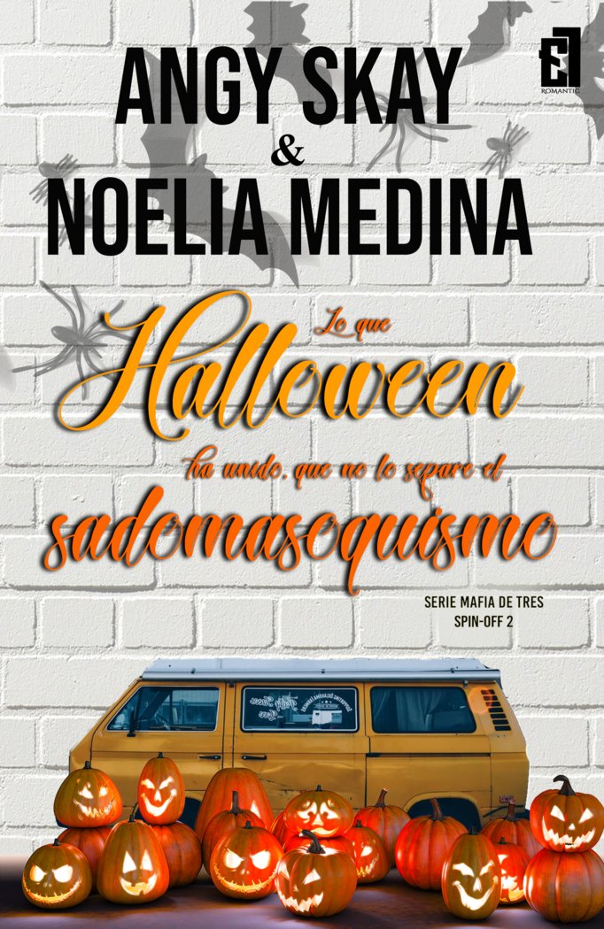 Lo que Halloween ha unido, que no lo separe el sadomasoquis, de Noelia Medina, Angy Skay y | portada del libro