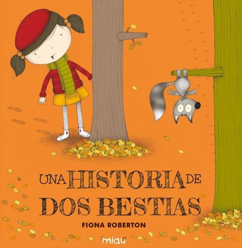 UNA HISTORIA DE DOS BESTIAS, de ROBERTON, FIONA | portada del libro