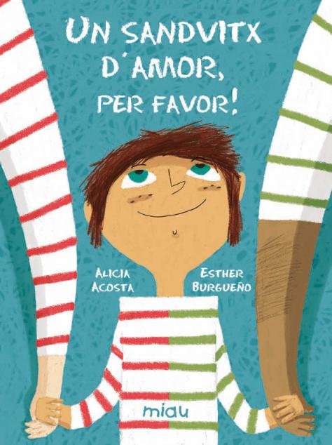 UN SANDVITX D'AMOR, PER FAVOR!, de ACOSTA, ALICIA | portada del libro