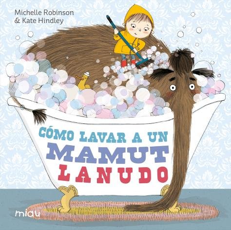 COMO LAVAR A UN MAMUT LANUDO, de HINDLEY, KATE | portada del libro
