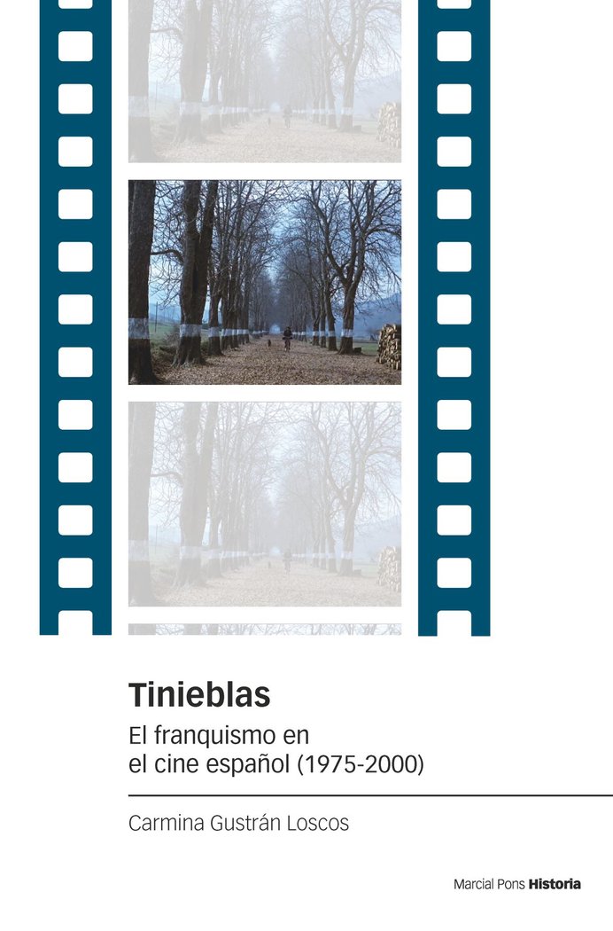 TINIEBLAS EL FRANQUISMO EN EL CINE ESPAÑOL 1975-2000, de GUSTRAN LOSCOS,CARMINA | portada del libro