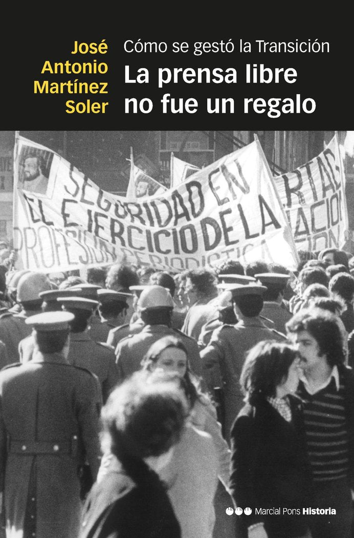 LA PRENSA LIBRE NO FUE UN REGALO, de MARTINEZ SOLER, JOSE ANTONIO | portada del libro
