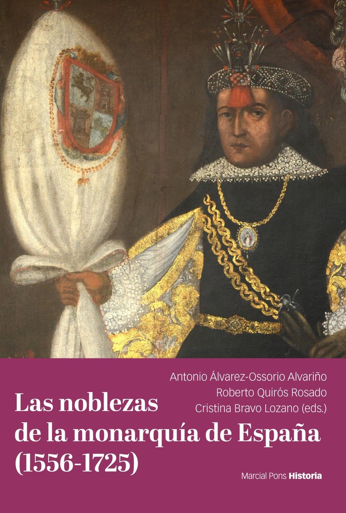 LAS NOBLEZAS DE LA MONARQUIA DE ESPAÑA 1556 1725, de ALVAREZ-OSSORIO ALVARIÑO, ANTONIO | portada del libro