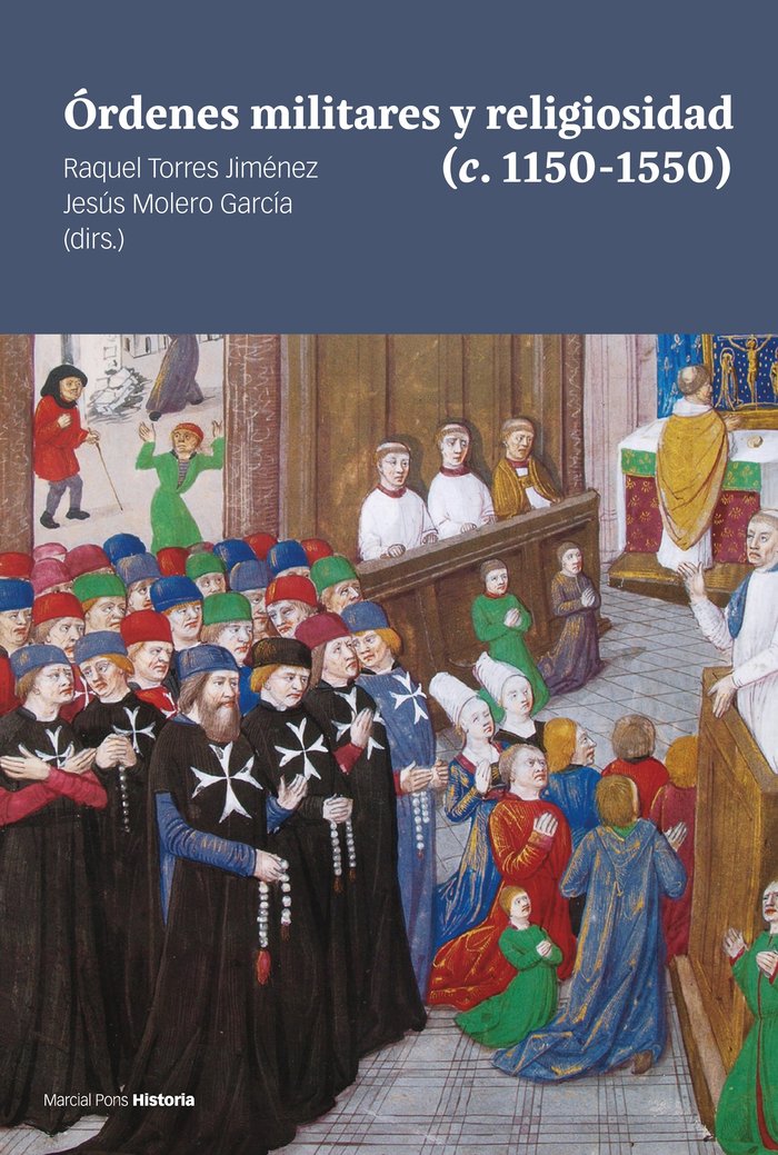 ORDENES MILITARES Y RELIGIOSIDAD C 1150 1550, de TORRES JIMENEZ, RAQUEL | portada del libro