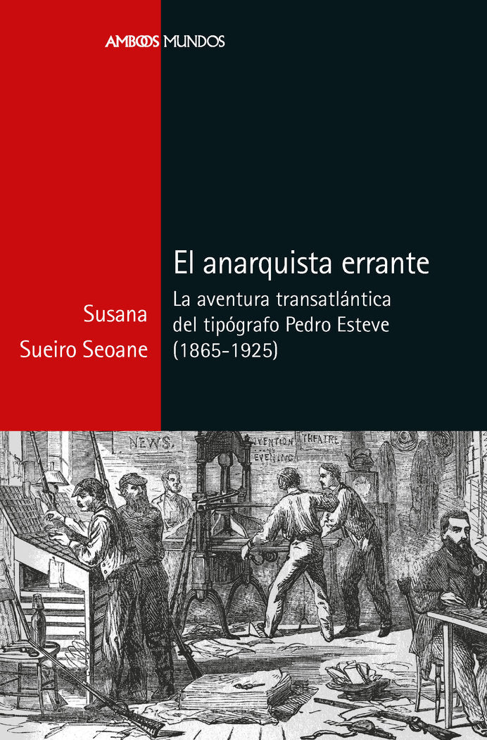 EL ANARQUISTA ERRANTE, de SUEIRO SEOANE, SUSANA | portada del libro