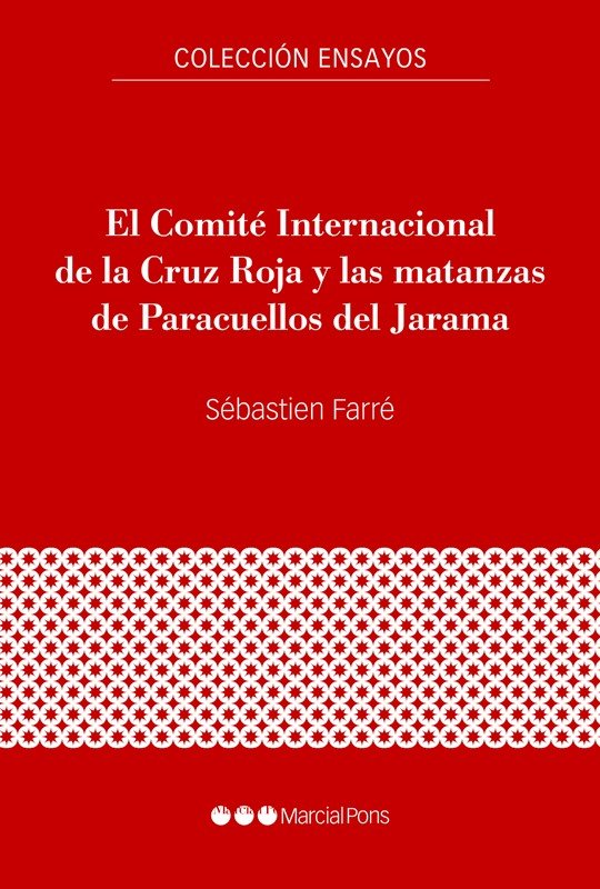 EL COMITE INTERNACIONAL DE LA CRUZ ROJA Y LAS MATANZAS DE PA, de FARRE SIMON, SEBASTIEN | portada del libro