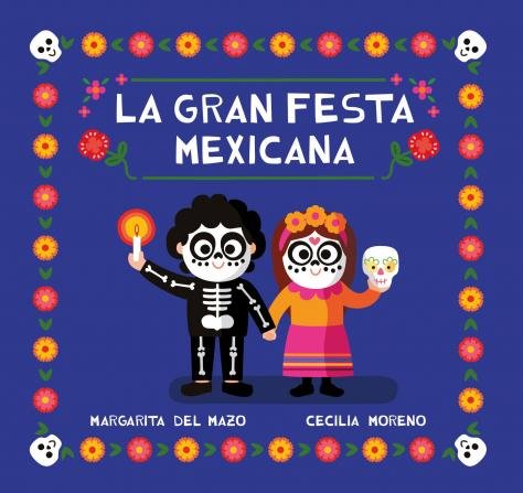 LA GRAN FESTA MEXICANA, de DEL MAZO, MARGARITA | portada del libro