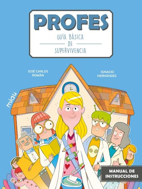 PROFES GUIA BASICA DE SUPERVIVENCIA, de HERNANDEZ,IGNACIO | portada del libro