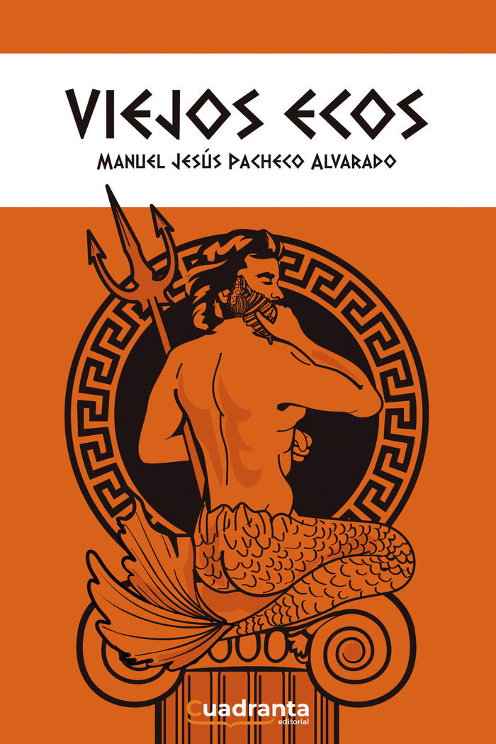 VIEJOS ECOS, de Pacheco Alvarado, Manuel Jesús | portada del libro