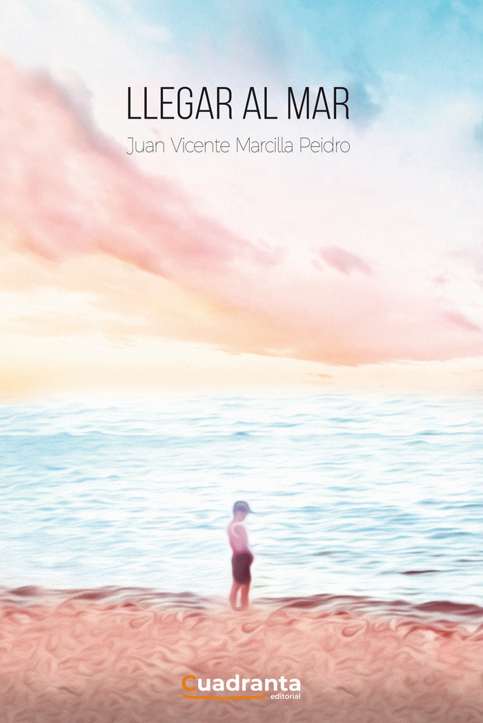 Llegar al mar, de Marcilla Peidro, Juan Vicente | portada del libro