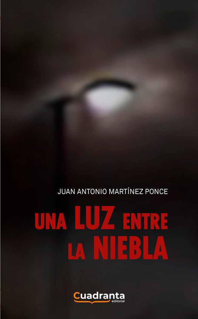 Una luz entre la niebla, de Martínez Ponce, Juan Antonio | portada del libro