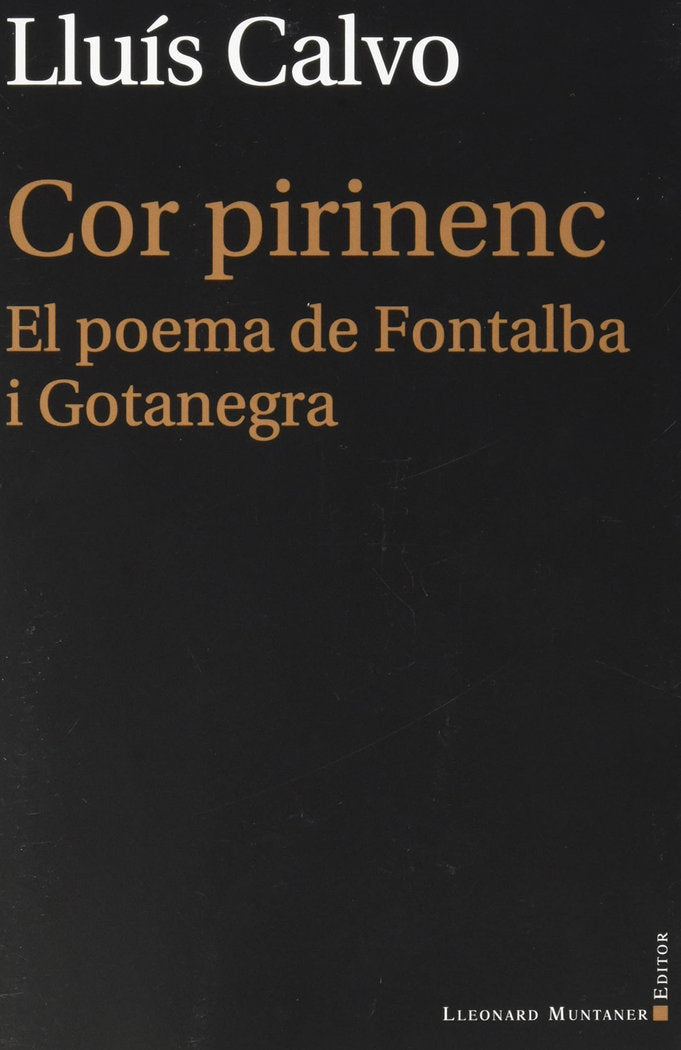 COR PIRINENC. EL POEMA DE FONTALBA I GOTANEGRA, de CALVO, LLUIS | portada del libro
