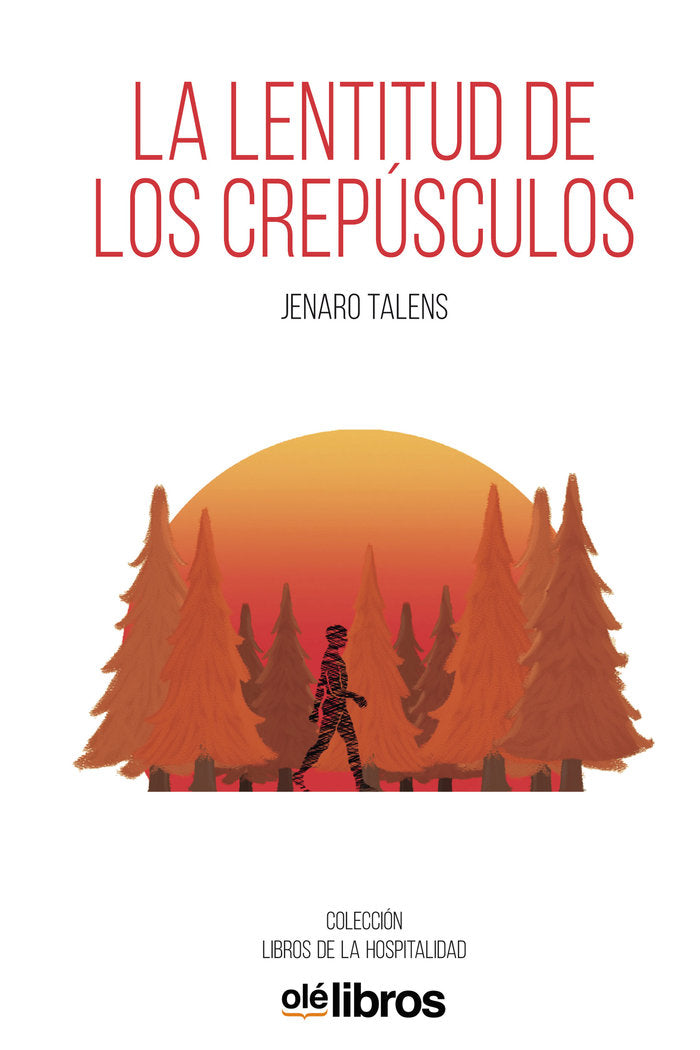 La lentitud de los crepúsculos, de TALENS CARMONA, JENARO | portada del libro