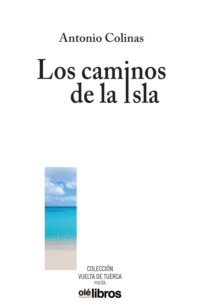 LOS CAMINOS DE LA ISLA, de COLINAS LOBATO, ANTONIO | portada del libro