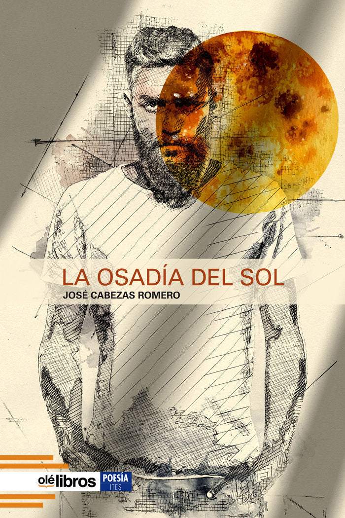 La osadía del sol, de CABEZAS ROMERO, JOSÉ | portada del libro