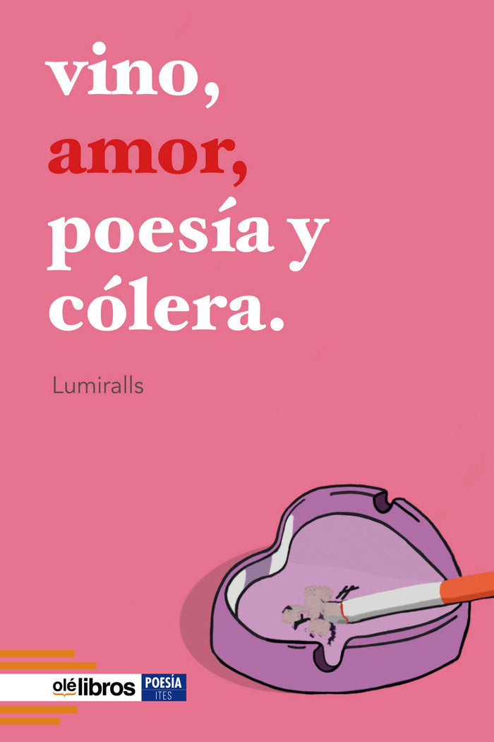 Vino, amor, poesía y cólera, de Villalva Tomás, Lucía | portada del libro