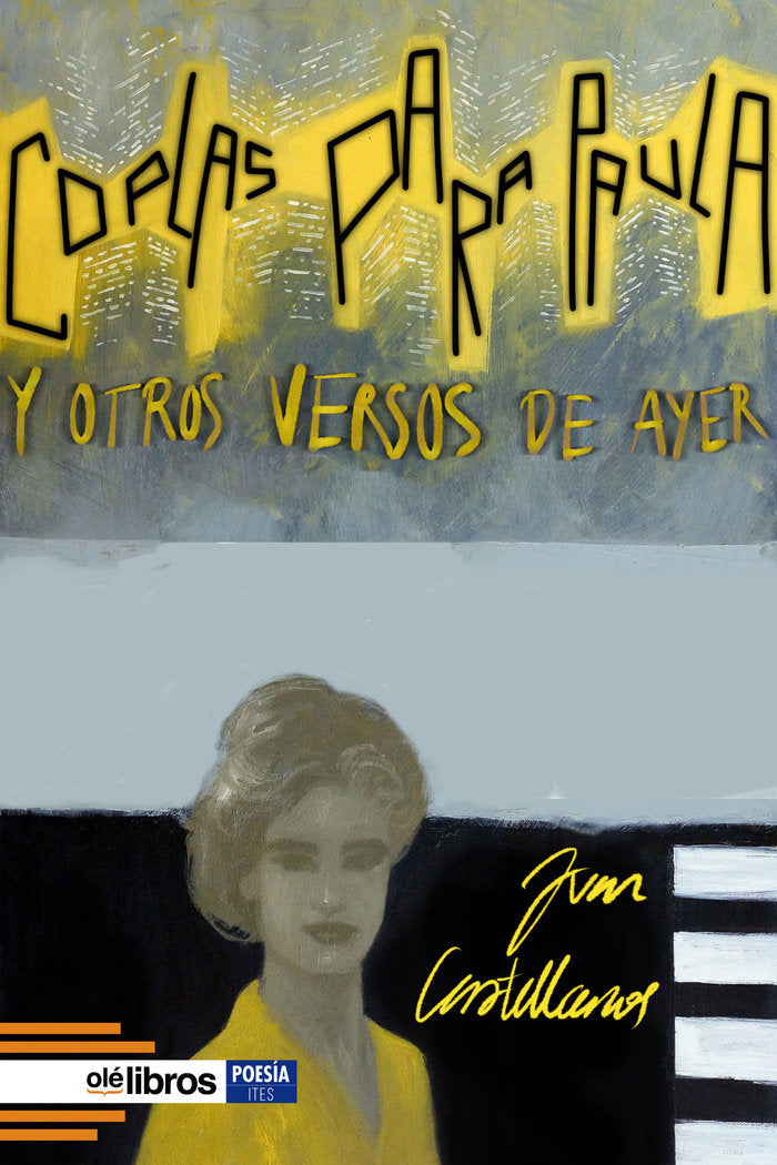 Coplas para Paula y otros versos de ayer, de Castellanos Guerrero, Juan | portada del libro