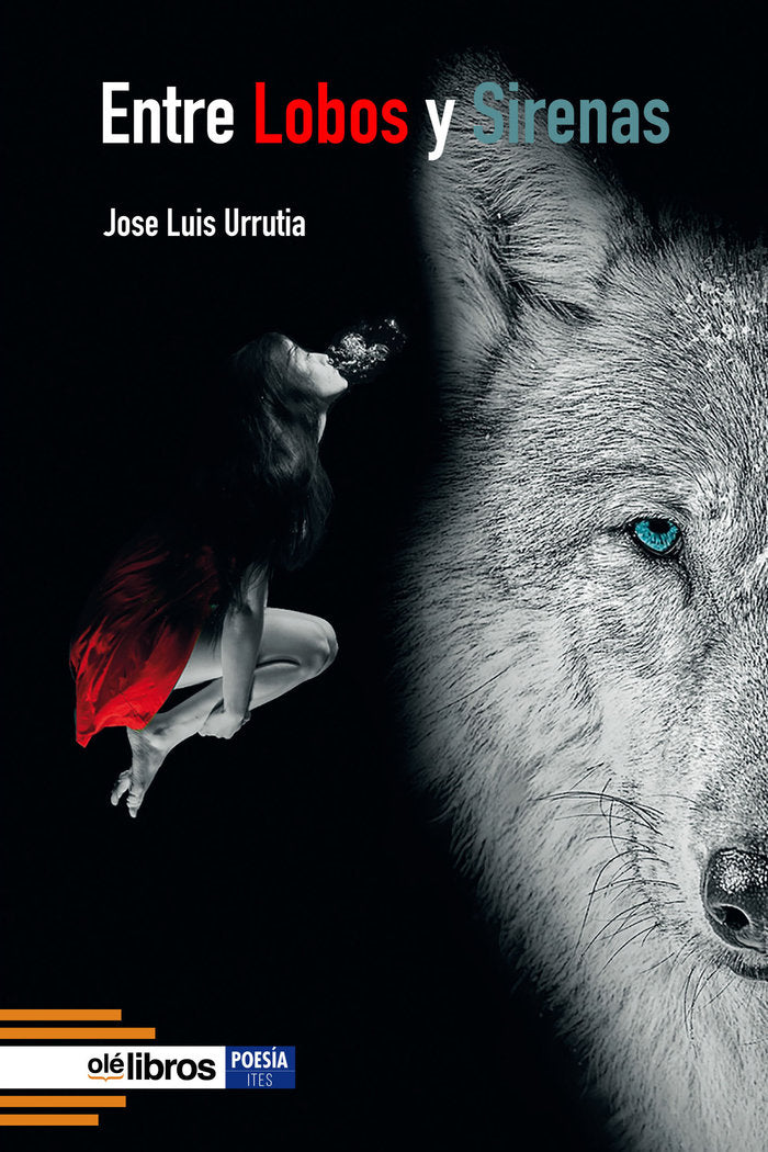 Entre lobos y sirenas, de Urrutia López, Jose Luis | portada del libro