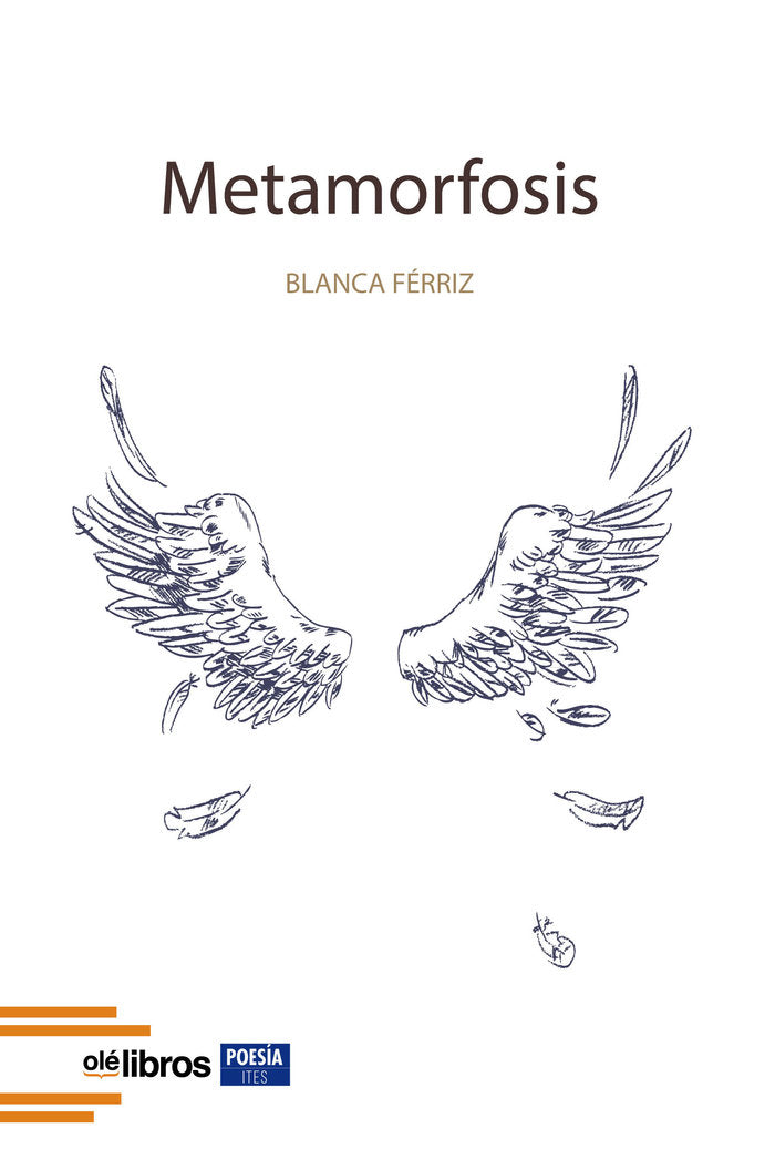 Metamorfosis, de Férriz Rodríguez, Blanca | portada del libro