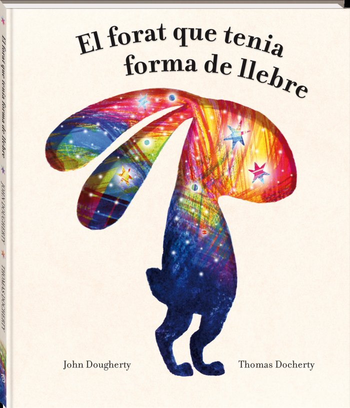 FORAT QUE TENIA FORMA DE LLEBRE, EL, de JOHN DOUGHERTY | portada del libro