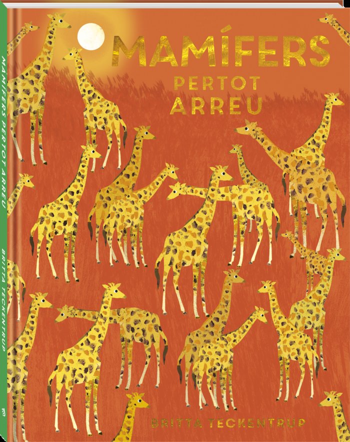 MAMIFERS PERTOT ARREU, de TECKENTRUP, BRITTA | portada del libro