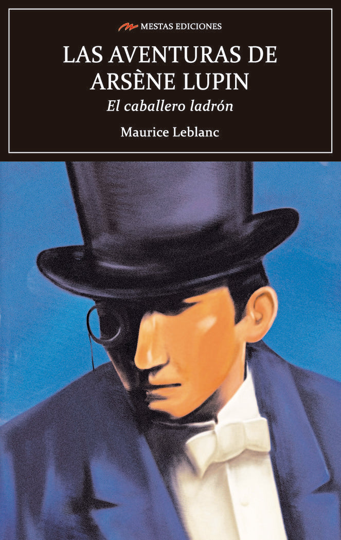 LAS AVENTURAS DE ARSENE LUPIN EL CABALLERO LADRON, de LEBLANC, MAURICE | portada del libro