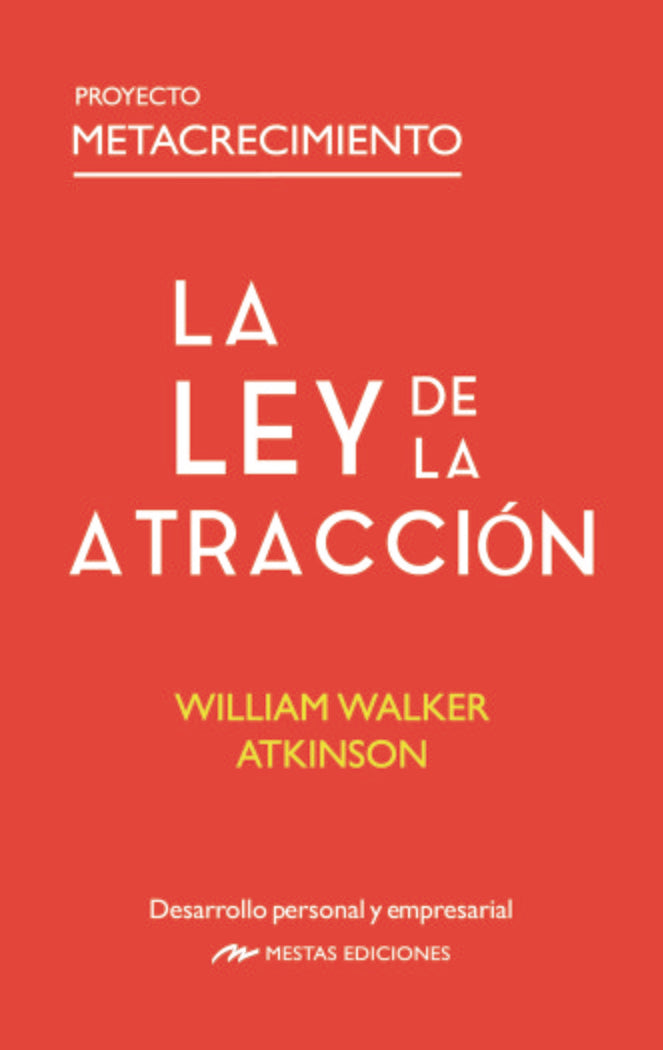 LA LEY DE LA ATRACCION, de WALKER ATKINSON, WILLIAM | portada del libro
