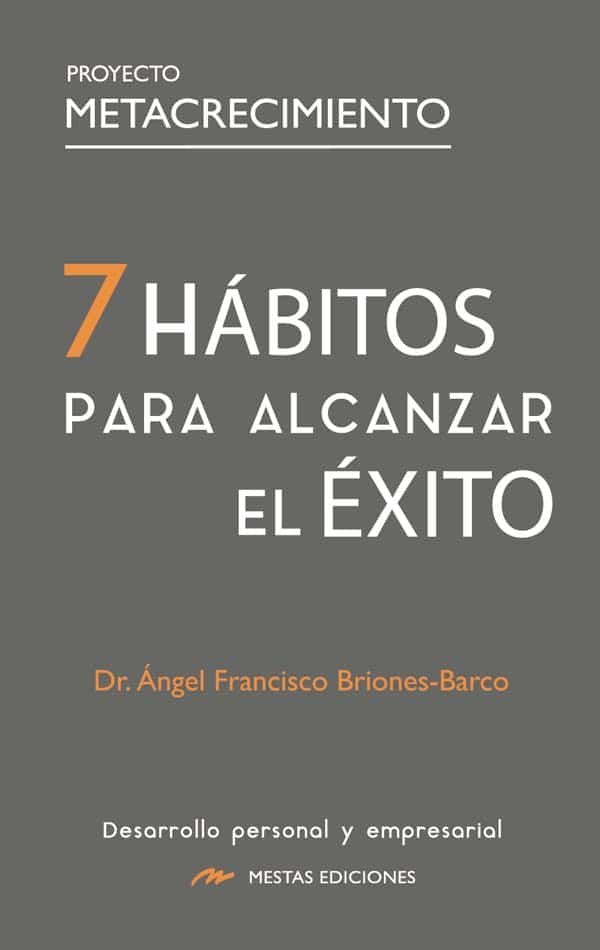 HABITOS PARA ALCANZAR EL EXITO, de BRIONES BARCO,ANGEL FRANCISCO | portada del libro