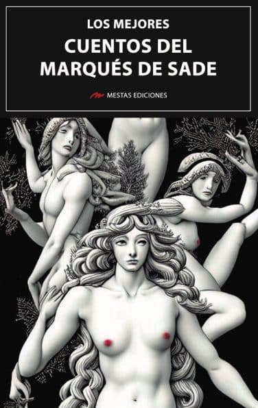 LOS MEJORES CUENTOS DEL MARQUES DE SADE, de Marques De Sade | portada del libro