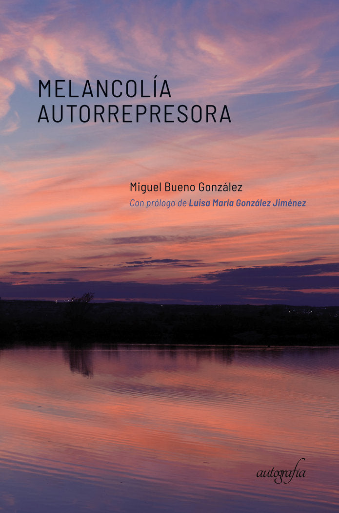 Melancolía autorrepresora, de Bueno, Miguel | portada del libro