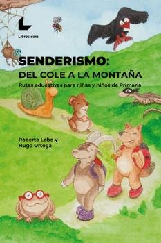 SENDERISMO: DEL COLE A LA MONTAÑA, de LOBO, ROBERTO | portada del libro