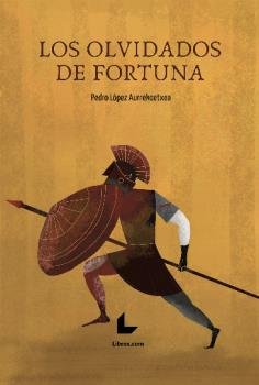 LOS OLVIDADOS DE FORTUNA, de LOPEZ AURREKOTXEA, PEDRO | portada del libro