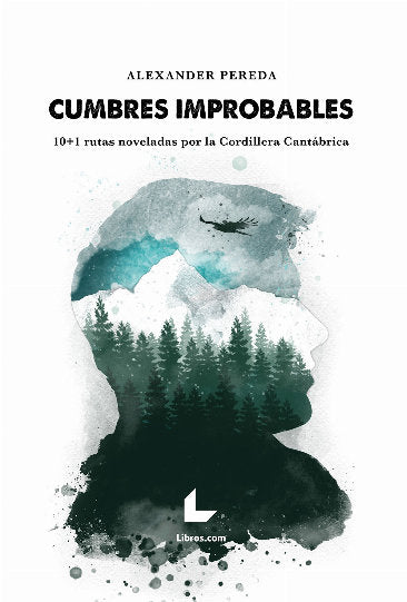 CUMBRES IMPROBABLES, de PEREDA, ALEXANDER | portada del libro