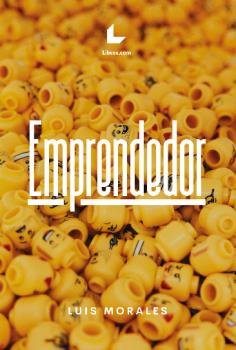EMPRENDEDOR, de MORALES, LUIS | portada del libro