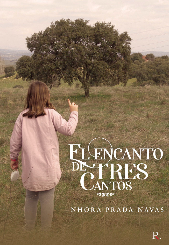 El Encanto de Tres Cantos, de Prada Navas, Nhora | portada del libro
