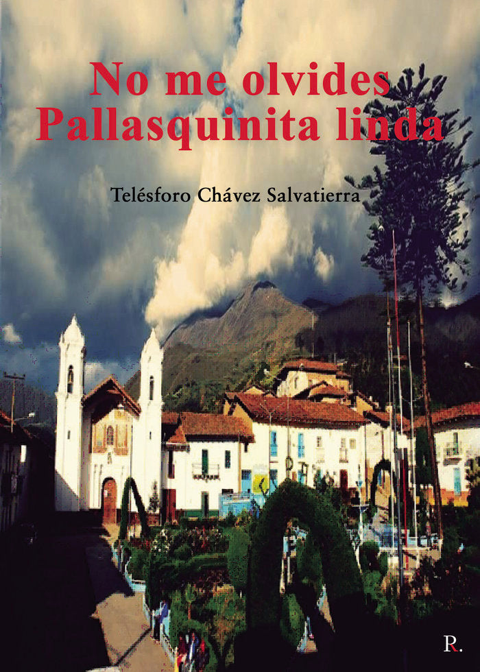 No me olvides Pallasquinita linda, de Chávez Salvatierra, Telésforo | portada del libro