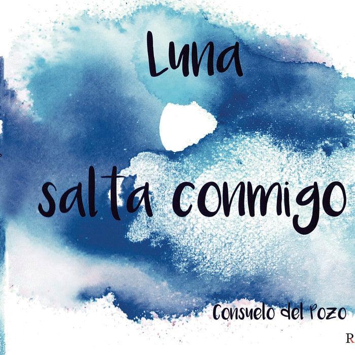 Luna Salta Conmigo, de Del Pozo García, Consuelo | portada del libro