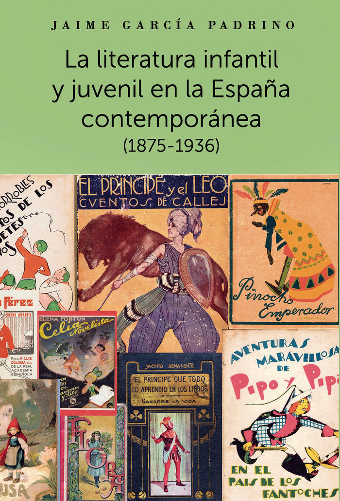 La literatura infantil y juvenil en la España contemporánea, de García Padrino, Jaime | portada del libro