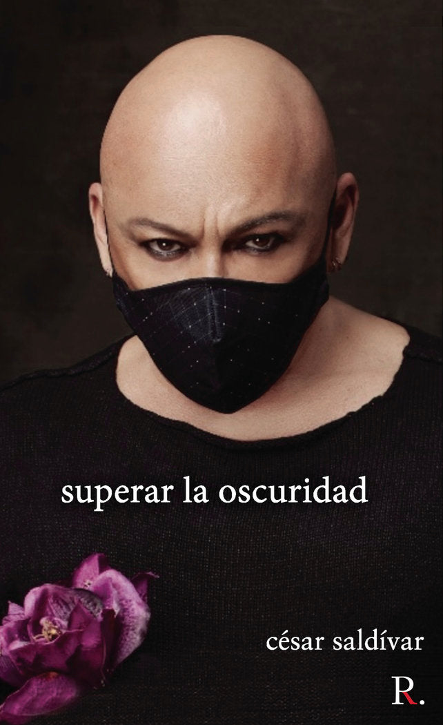 Superar la oscuridad, de Saldivar Escamilla, Cesar Alberto | portada del libro
