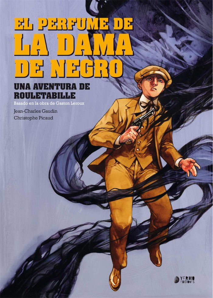 ROULETABILLE 2 EL PERFUME DE LA DAMA DE NEGRO, de JEAN CHARLES GAUDIN#CHRISTOPHE PICAUD | portada del libro