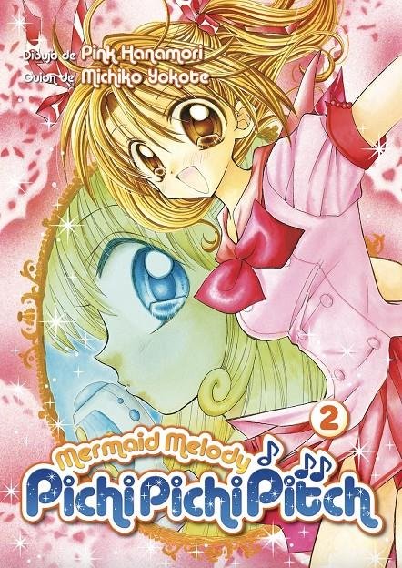 MERMAID MELODY PICHI PICHI PITCH 2, de MICHIKO YOKOTE#PINK HANAMORI | portada del libro