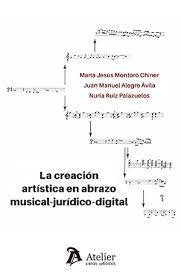 LA CREACION ARTISTICA EN ABRAZO MUSICAL JURIDICO DIGITAL | portada del libro