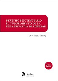 DERECHO PENITENCIARIO CUMPLIMIENTO DE PENA PRIVATIVA 5ª ED | portada del libro