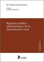 REGIMEN JURIDICO ADMINISTRATIVO DE LA DINAMIZACION RURAL, de Mª ANGELES GONZALEZ BUSTOS | portada del libro