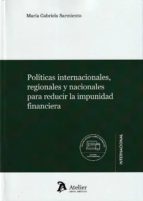 POLITICAS INTERNACIONALES REGIONALES Y NACIONALES PARA REDU, de MARIA GABRIELA SARMIENTO | portada del libro