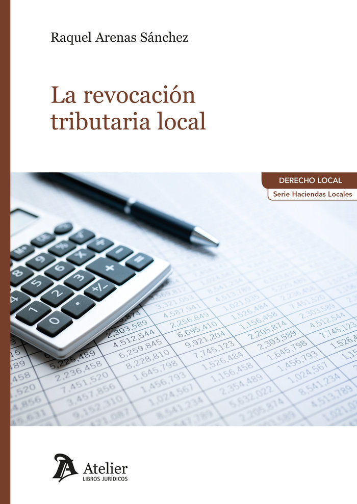 LA REVOCACION TRIBUTARIA LOCAL, de RAQUEL ARENAS SANCHEZ | portada del libro
