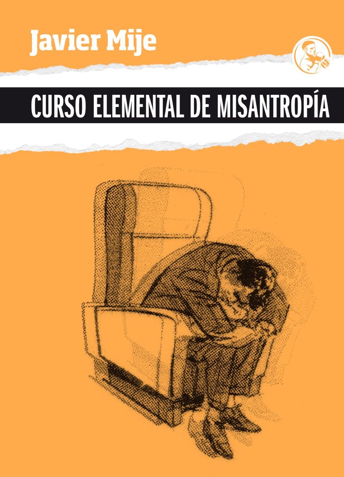 CURSO ELEMENTAL DE MISANTROPIA, de MIJE, JAVIER | portada del libro