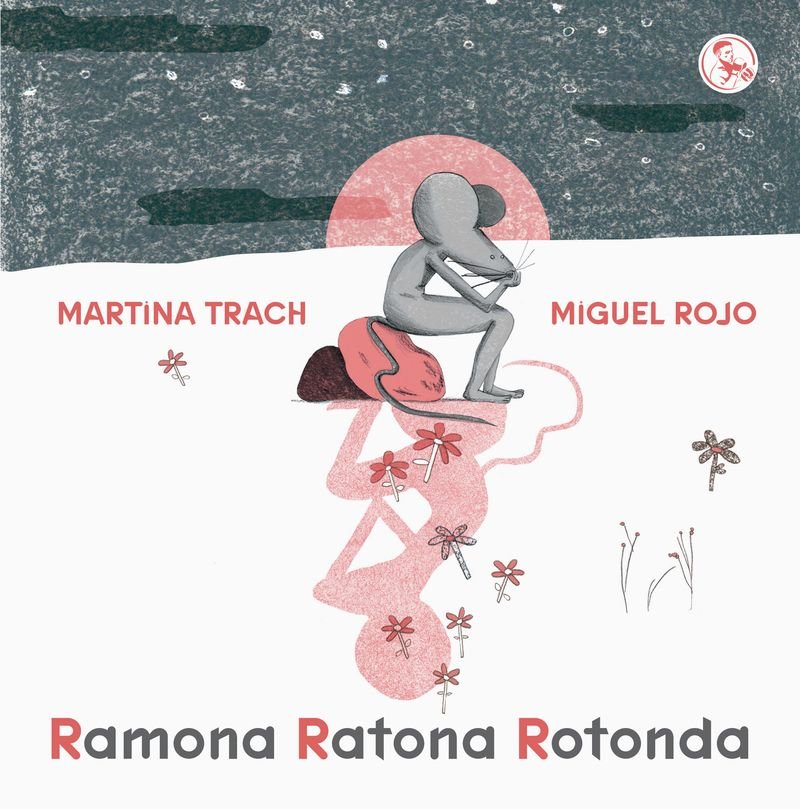 RAMONA RATONA ROTONDA, de ROJO,MIGUEL | portada del libro