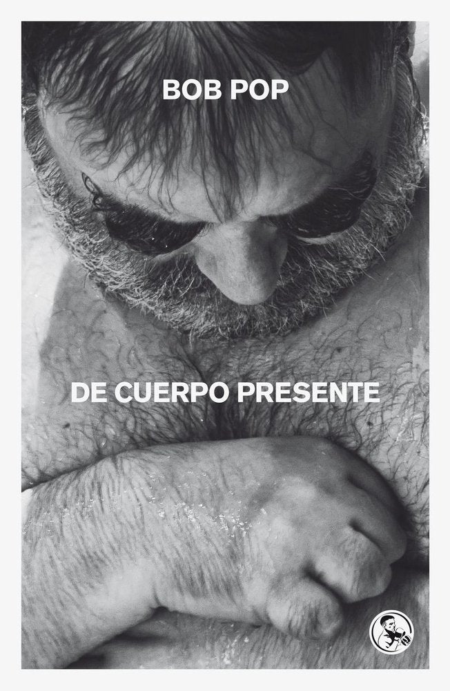 DE CUERPO PRESENTE, de POP,BOB | portada del libro